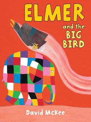 cover image of Elmer and the Big Bird